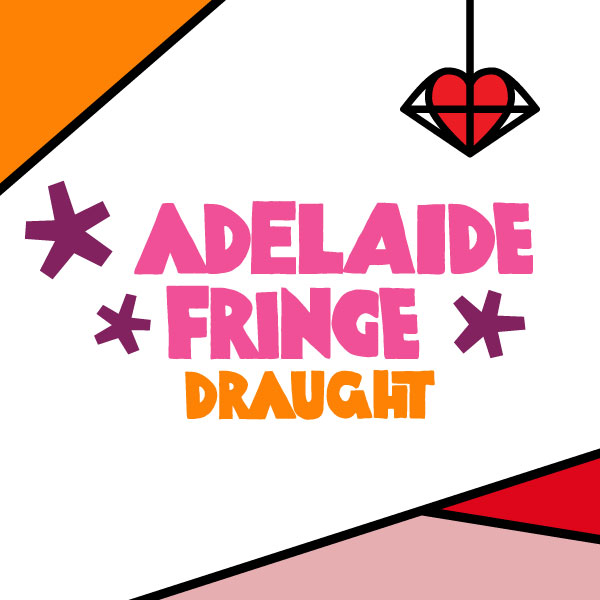 Adelaide Fringe Draught