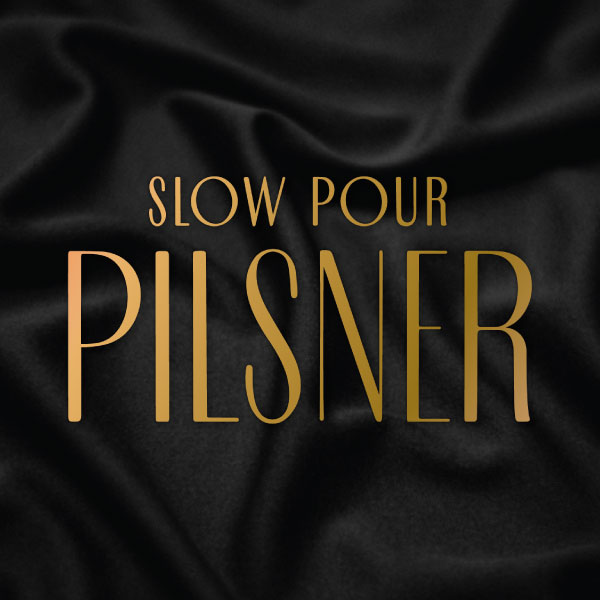 Slow Pour Pilsner